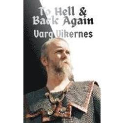 To Hell & Back Again: My Complete Story (Häftad)