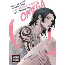 How to Deal When Your Intimidating Neighbor is Actually an Omega (Häftad)