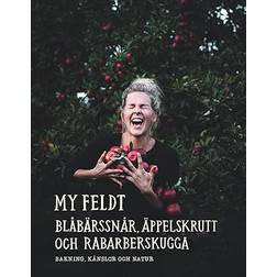 Blåbärssnår, äppelskrutt och rabarberskugga Bakning och känslor genom naturen Pocketbok (Häftad, 2024)