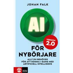 AI för nybörjare 2.0 Allt du behöver för att komma i gång med artificiell intelligens (Häftad, 2025)
