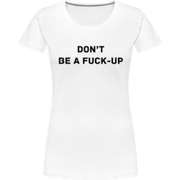 My Angry Socks Don't Be a Fuck Up Premium T-shirt - White