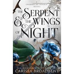 The Serpent and the Wings of Night: Discover the international bestselling romantasy sensation The Hunger Games with vampires (Crowns of Nyaxia) (Gebunden, 2023)