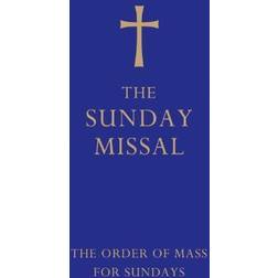 The Sunday Missal: The New Translation of the Order of Mass for Sundays (Hardcover, 2011)