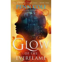 Glow of the Everflame Penn Cole 9781035428946 (Hæftet, 2024)