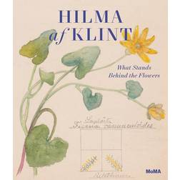 Hilma Af Klint : What Stands Behind The Flowers (Hardcover)
