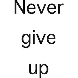 canvasbutik Never Give Up Black/White Poster 13x18cm