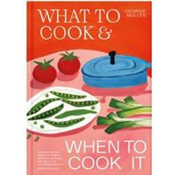 What to Cook and When to Cook It
