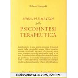 Principi e Metodi della Psicosintesi Terapeutica (Geheftet)