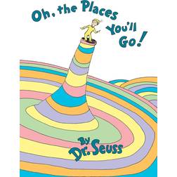 Oh, the Places You'll Go! (Inbunden, 1990)