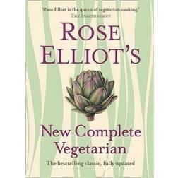 Rose Elliot's New Complete Vegetarian (Hardcover, 2010)