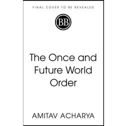 The Once and Future World Order