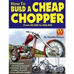 How to Build a Cheap Chopper (Häftad, 2004)