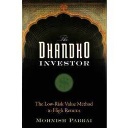 The Dhandho Investor: The Low-Risk Value Method to High Returns (Indbundet, 2007)
