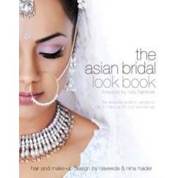 Asian Bridal Look Book: The Essential Guide to Gorgeous Hair and Make-up for Your Special Day (Bridal Look Books) (Paperback, 2005)