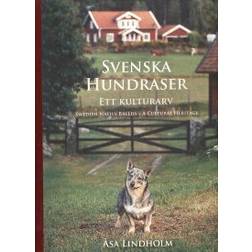 Svenska hundraser : ett kulturarv = Swedish native breeds : a cultural heritage