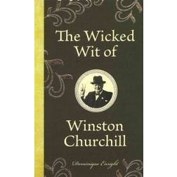 The Wicked Wit of Winston Churchill (Hardcover, 2011)