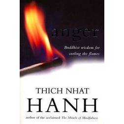 Anger: Buddhist Wisdom for Cooling the Flames (Paperback, 2001)