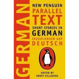 German Short Stories: Deutsche Kurzgeshichten (New Penguin Parallel Texts Series) (Paperback, 2003)