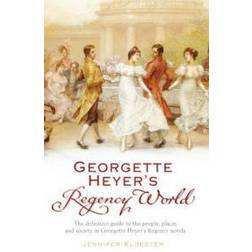 Georgette Heyer's Regency World (Paperback, 2008)
