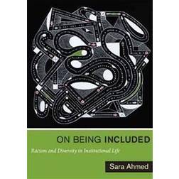 On Being Included: Racism and Diversity in Institutional Life (Paperback, 2012)