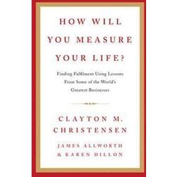 How Will You Measure Your Life? (Gebunden, 2012)