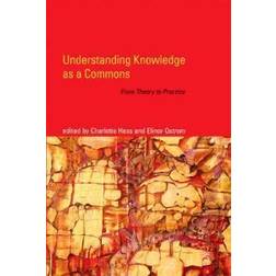 Understanding Knowledge as a Commons (Häftad, 2011)