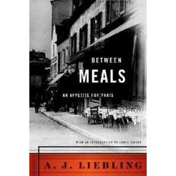 Between Meals: An Appetite for Paris (Paperback, 2004)