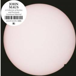 John Maus - A Collection Of Rarities And Previously Unreleased Materi (Vinyl)