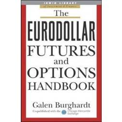 The Eurodollar Futures and Options Handbook (Inbunden, 2003)