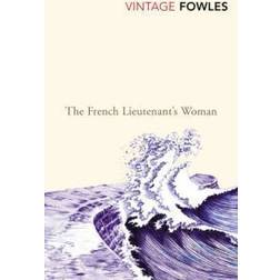 The French Lieutenant's Woman (Vintage Classics) (Paperback, 2004)