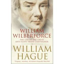 William Wilberforce: The Life of the Great Anti-Slave Trade Campaigner (Paperback, 2008)
