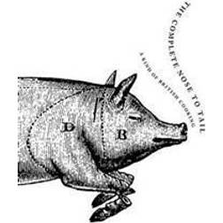 The Complete Nose to Tail (Indbundet, 2012)