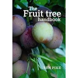 The Fruit Tree Handbook (Häftad, 2011)