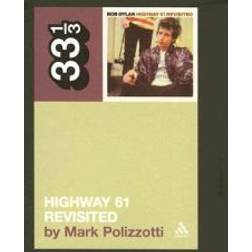 Bob Dylan "Highway 61 Revisited" (33 1/3) (33 1/3) (Paperback, 2006)