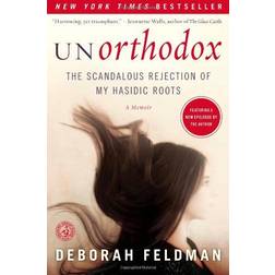 Unorthodox: The Scandalous Rejection of My Hasidic Roots (Häftad, 2012)
