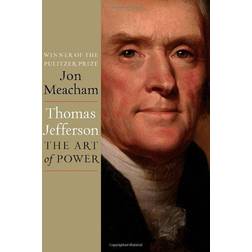 Thomas Jefferson: The Art of Power (Hardcover, 2012)