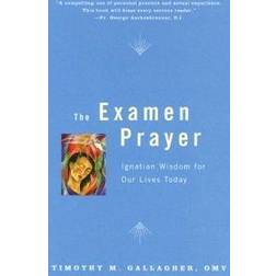 examen prayer ignatian wisdom for our lives today timothy m gallagher (Paperback, 2006)