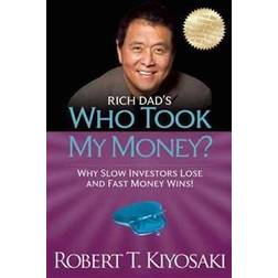Rich Dad's Who Took My Money (Paperback, 2012)