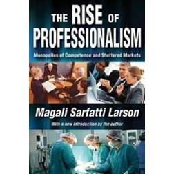 The Rise of Professionalism (Paperback, 2012)