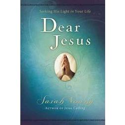 Dear Jesus: Seeking His Life in Your Life (Hardcover, 2007)