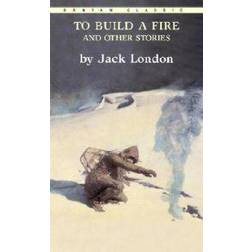 To Build a Fire, and Other Stories (Häftad, 1990)