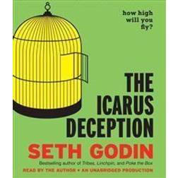 The Icarus Deception: How High Will You Fly? (E-Book, 2013)