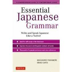Essential Japanese Grammar: A Comprehensive Guide to Contemporary Usage: Learn Japanese Grammar and Vocabulary Quickly and Effectively (Häftad, 2012)