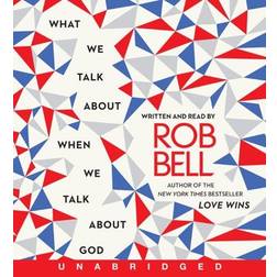 What We Talk about When We Talk about God CD: What We Talk about When We Talk about God CD (Lydbog, CD, 2013)