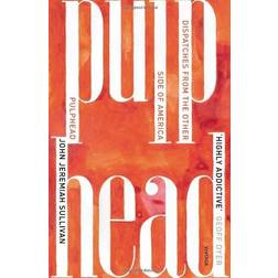 Pulphead: Notes from the Other Side of America (Paperback, 2012)