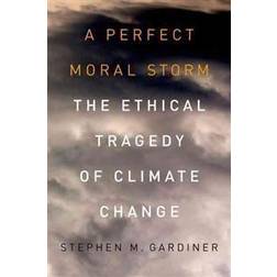 A Perfect Moral Storm (Hardcover, 2011)