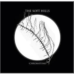 The Soft Hills - Chromatisms