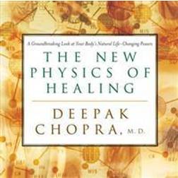 The New Physics of Healing (E-Book, 2002)