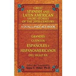 Great Spanish and Latin American Short Stories of the 20th Century/Grandes cuentos espanoles y latinoamericanos del siglo XX (Häftad, 2013)
