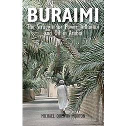 Buraimi: The Struggle for Power, Influence and Oil in Arabia (Hardcover, 2013)